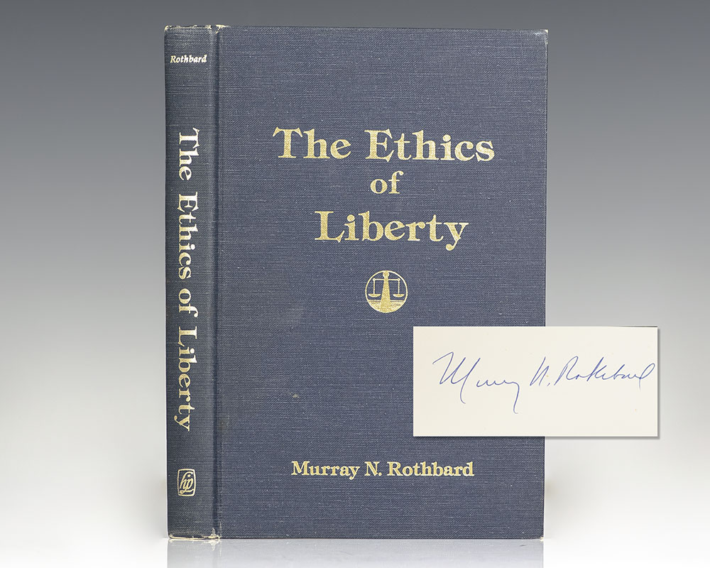 The Ethics of Liberty.