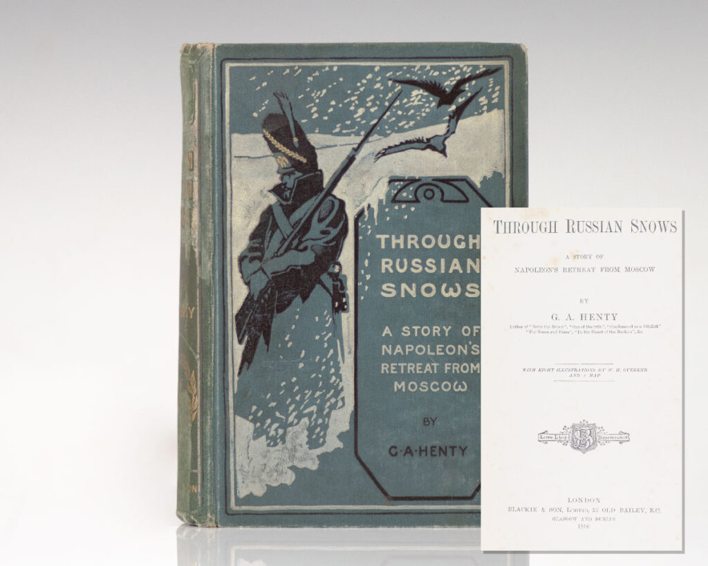 Through Russian Snows: A Story of Napoleon’s Retreat From Moscow.