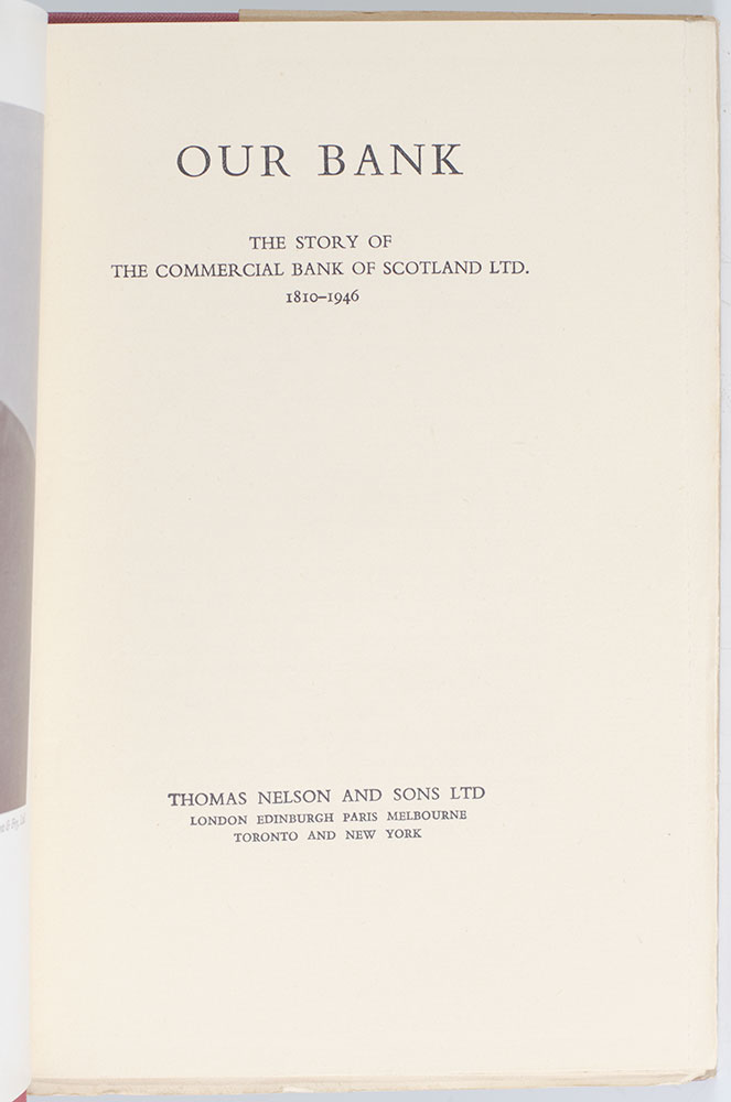 Our Bank: The Story of the Commercial Bank of Scotland Ltd. 1810-1941.