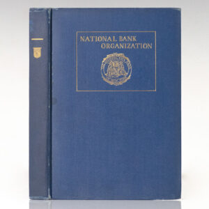 National Bank Organization 1812-1904.