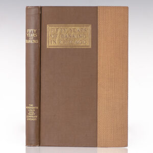 Fifty Years of Banking in Chicago 1857-1907.