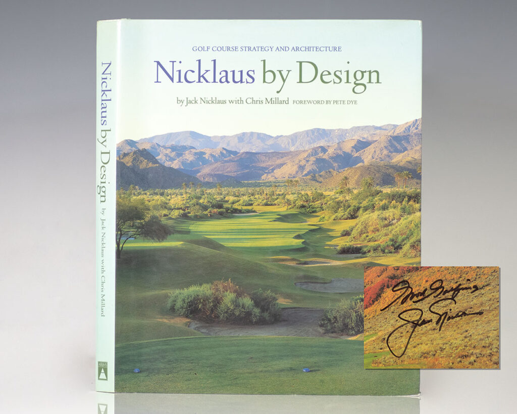 Nicklaus by Design: Golf Course Strategy and Architecture.