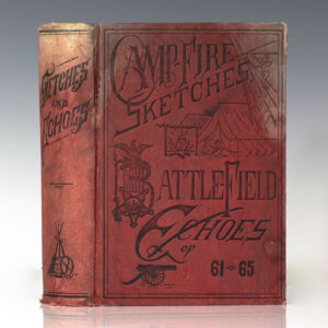 Campfire Sketches and Battle-field Echoes of 61-5.