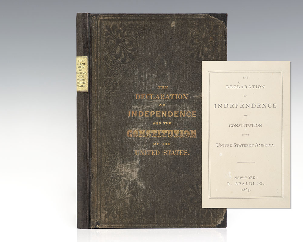Declaration of Independence and Constitution of the United States.