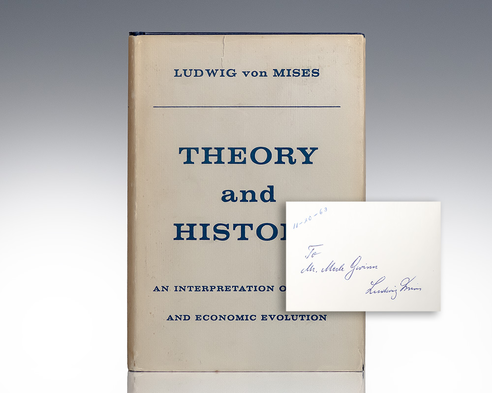 Theory and History. An Interpretation of Social and Economic Evolution.