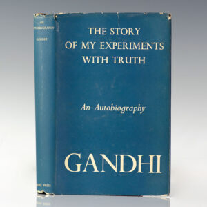 Gandhi An Autobiography: The Story of My Experiments With Truth.