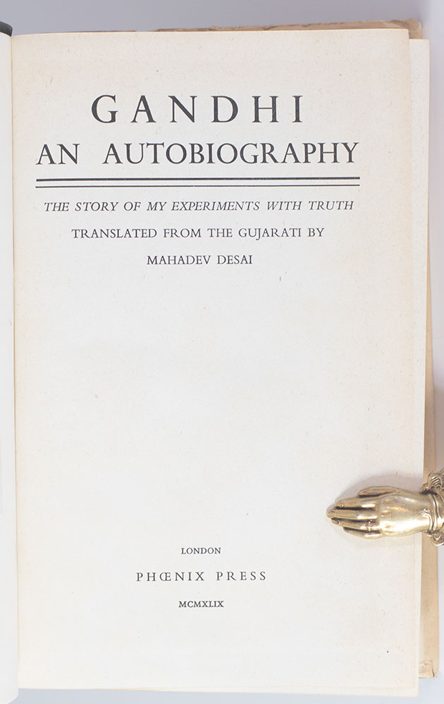 Gandhi An Autobiography: The Story of My Experiments With Truth.