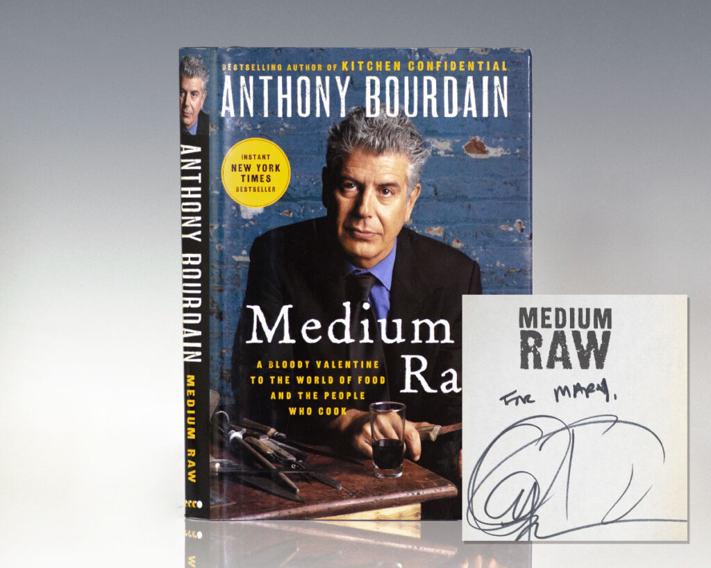 Medium Raw: A Bloody Valentine to the World of Food and the People Who Cook.