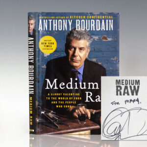 Medium Raw: A Bloody Valentine to the World of Food and the People Who Cook.