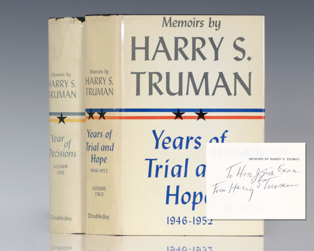 Memoirs: Year of Decisions and Memoirs: Years of Trial and Hope 1946-1952.