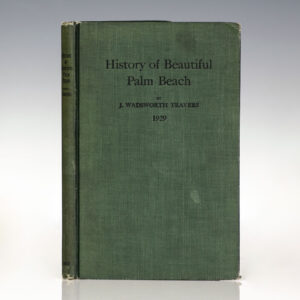 History of Beautiful Palm Beach.