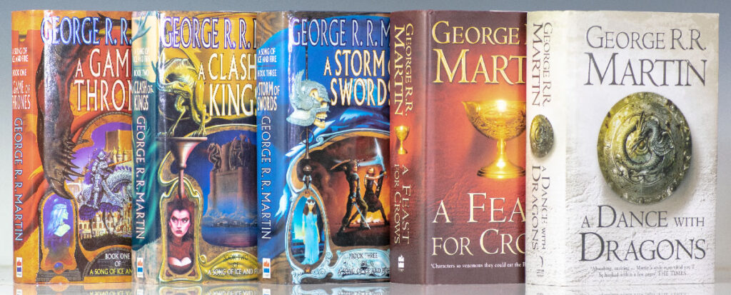 A Song of Ice and Fire: A Game of Thrones; A Clash of Kings; A Storm of Swords; A Feast for Crows; A Dance with Dragons.