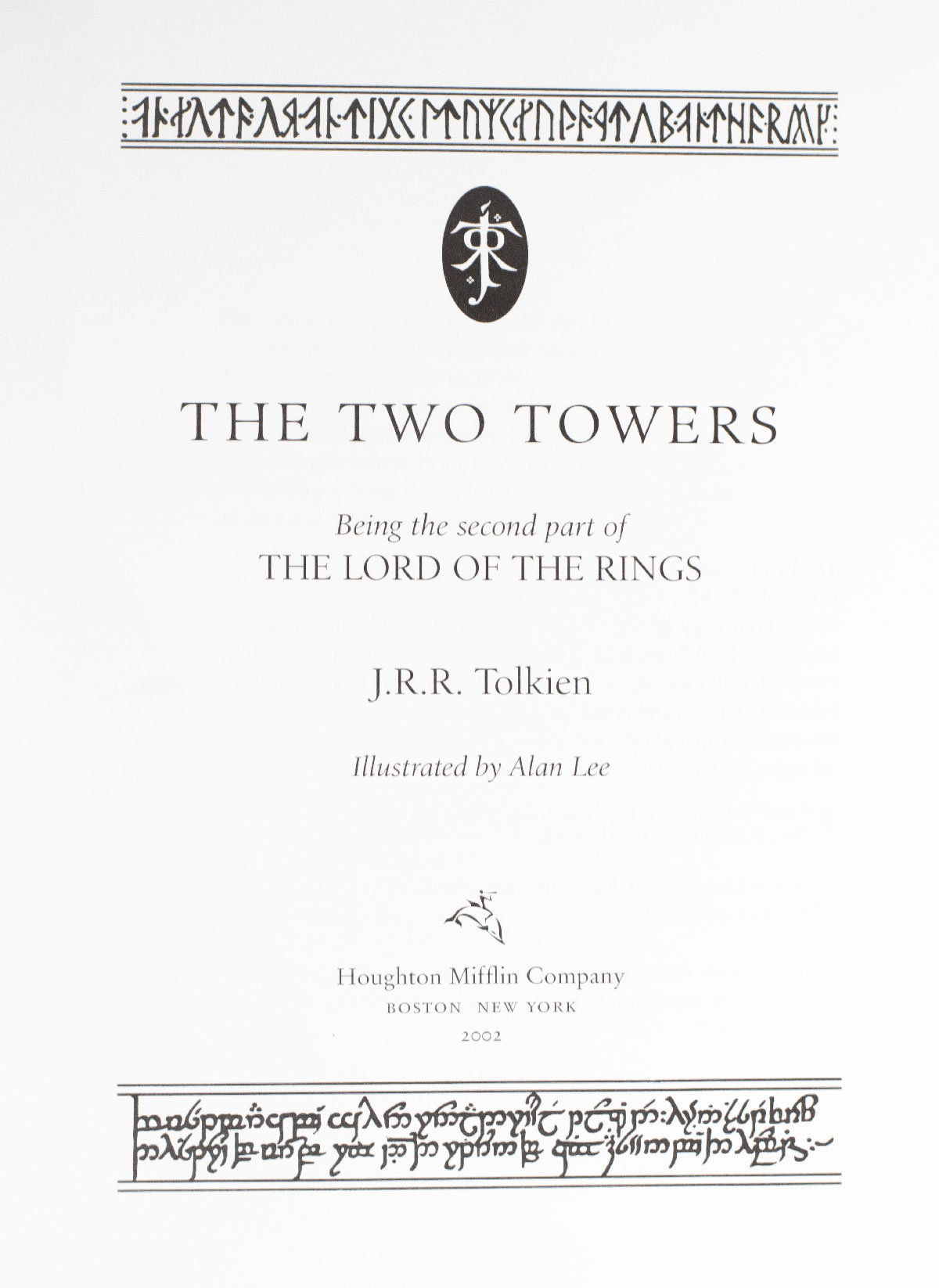 The Lord of The Rings Trilogy: The Fellowship of the Ring, The Two Towers, The Return of the King.