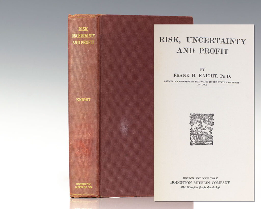 Risk, Uncertainty, and Profit.