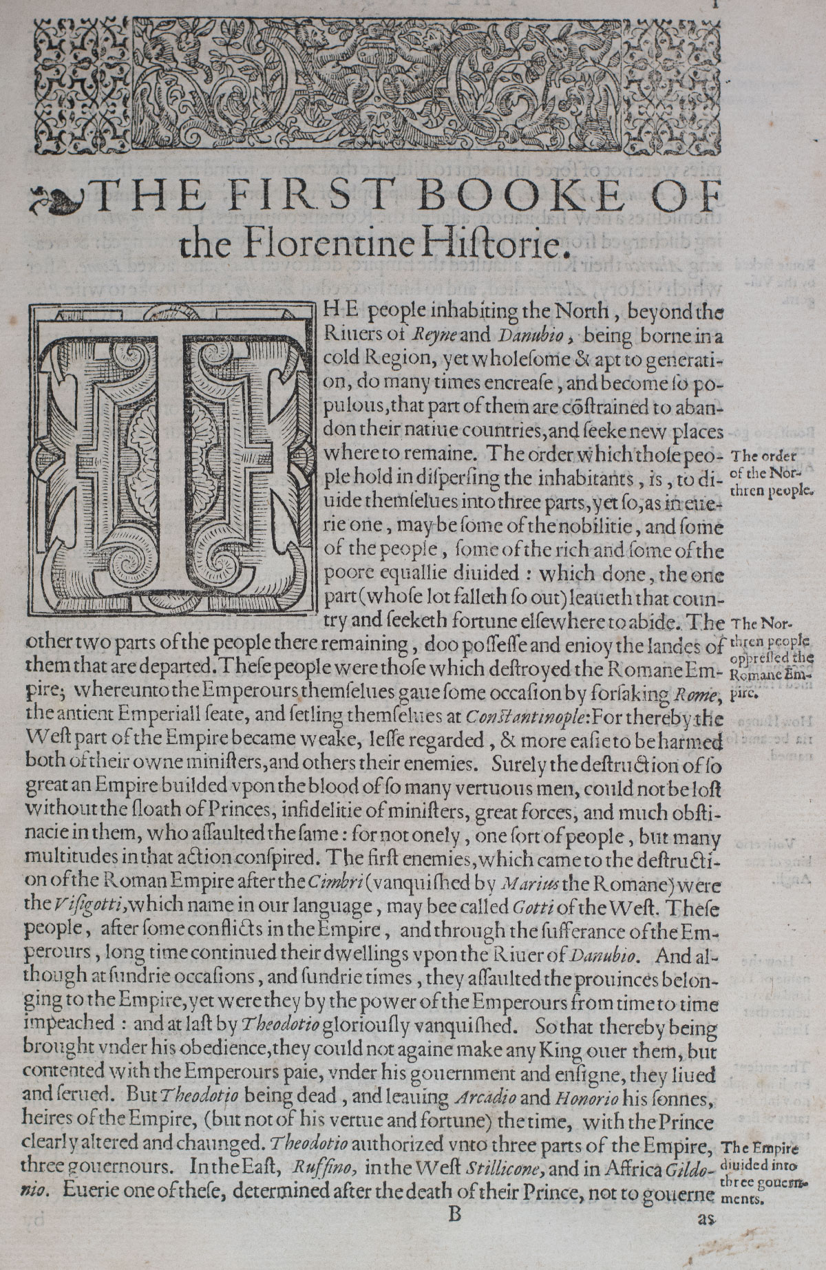 The Florentine Historie. Written in the Italian tongue, by Nicholo Macchiavelli, Citizen and Secretarie of Florence. And translated into English by Thomas Bedingfield Esquire.