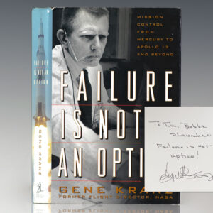 Failure Is Not An Option: Mission Control From Mercury to Apollo 13 and Beyond.