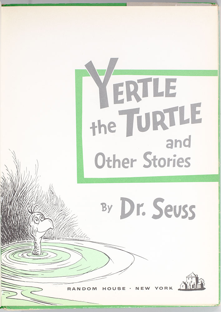 Yertle the Turtle and Other Stories.