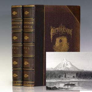 Picturesque America: Or, The Land We Live In. A Delineation by Pen and Pencil of The Mountains, Rivers, Lakes, Forest, Water-Falls, Shores, Cañons, Valleys, Cities, and Other Picturesque Features of Our Country.