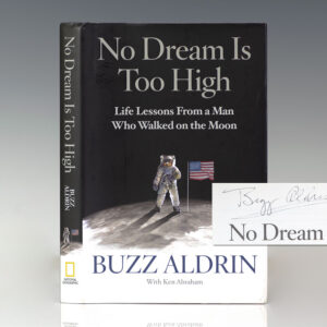No Dream Is Too High: Life Lessons From a Man Who Walked on the Moon.
