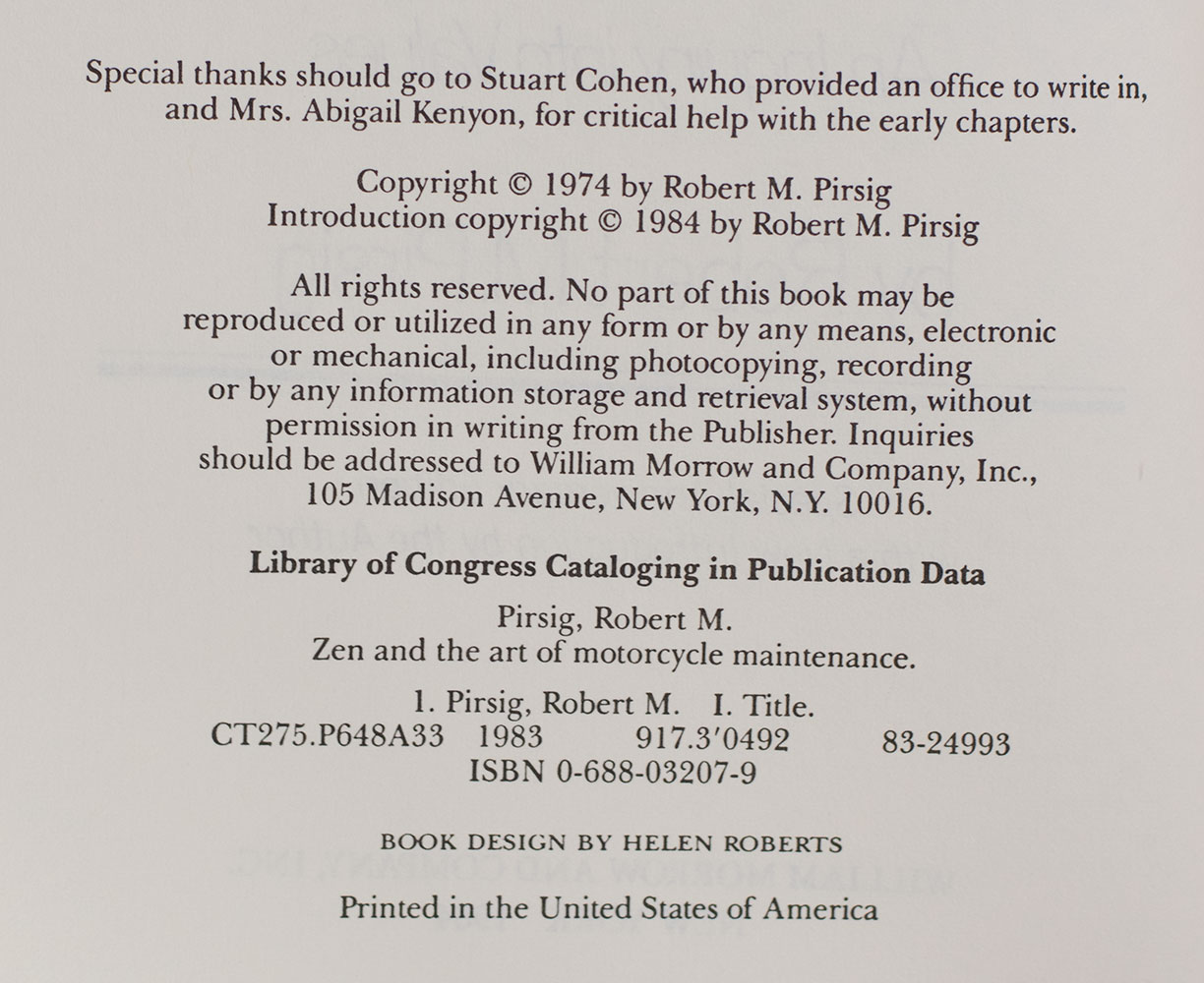 Zen and the Art of Motorcycle Maintenance: An Inquiry into Values.