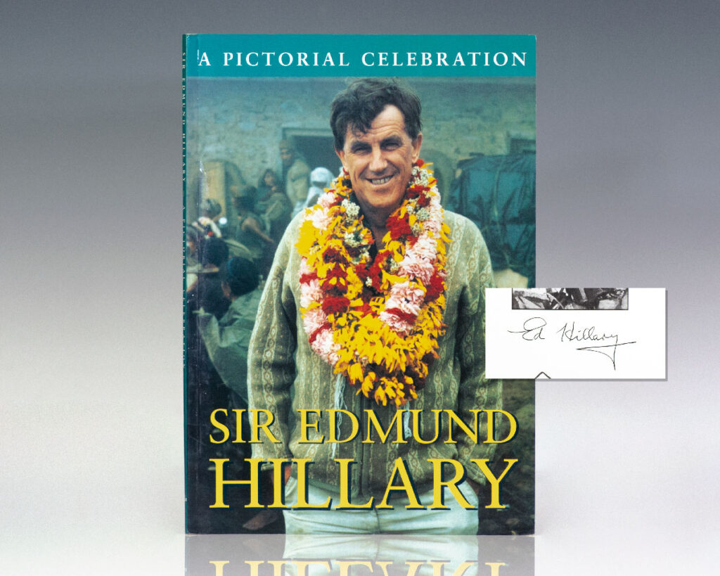 Sir Edmund Hillary: A Pictorial Celebration.
