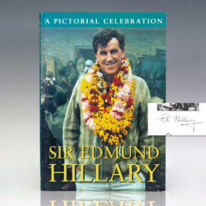 Sir Edmund Hillary: A Pictorial Celebration.