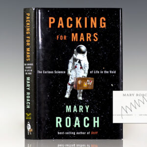 Packing For Mars: The Curious Science of Life in the Void.