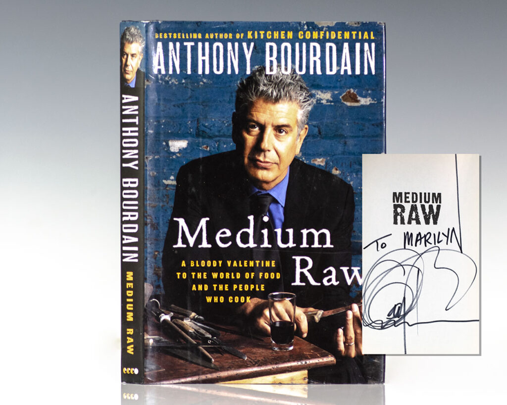 Medium Raw: A Bloody Valentine to the World of Food and the People Who Cook.