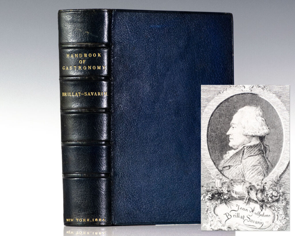 A Handbook of Gastronomy [Physiologie du Goût].