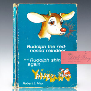 Rudolph the Red-Nosed Reindeer and Rudolph Shines Again.