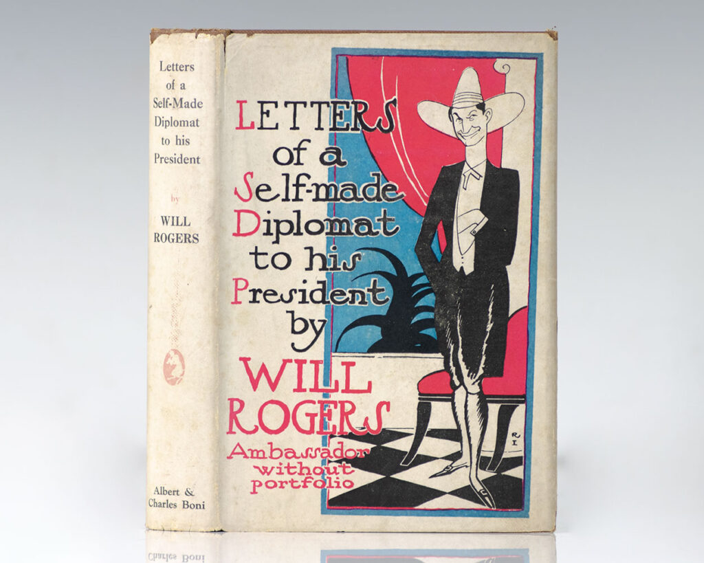 Letters of a Self-made Diplomat to his President.