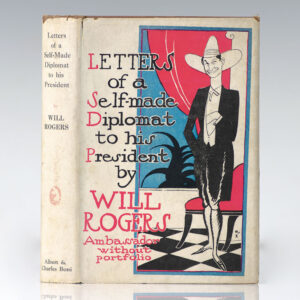 Letters of a Self-made Diplomat to his President.