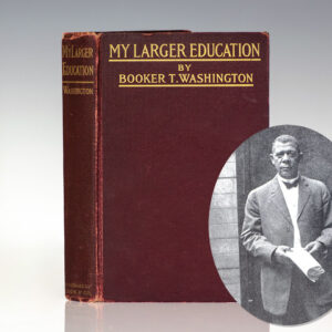 My Larger Education: Being Chapters From My Experience.
