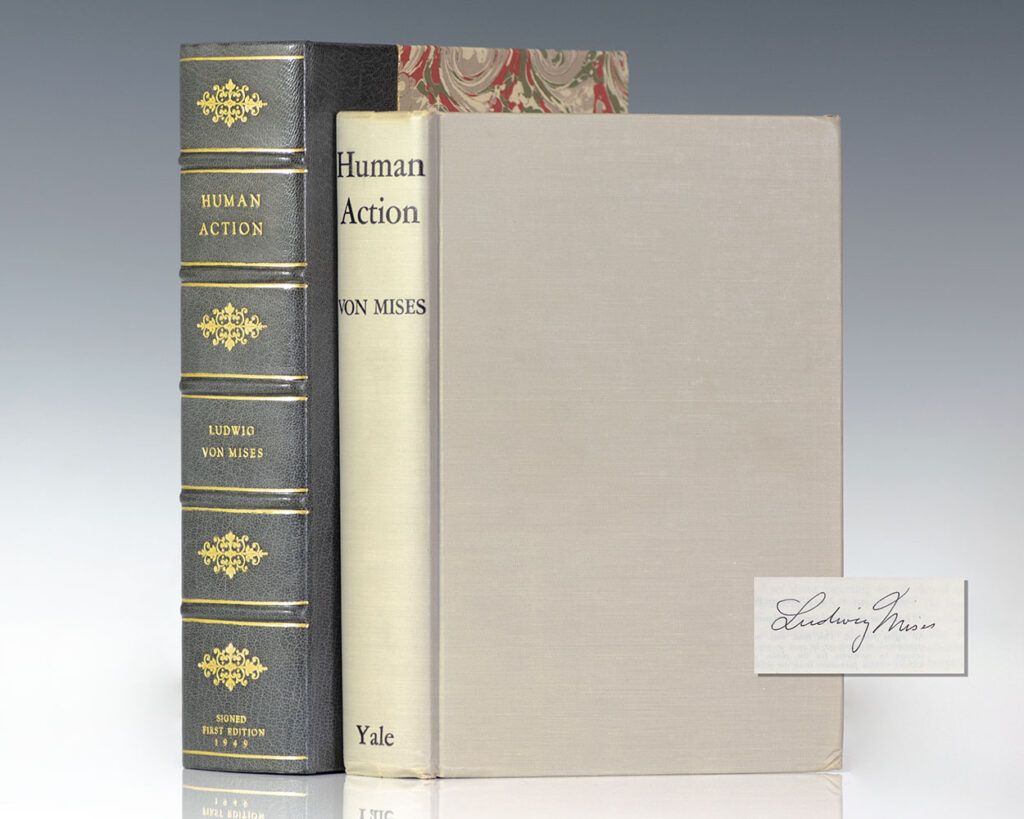 Human Action: A Treatise on Economics.