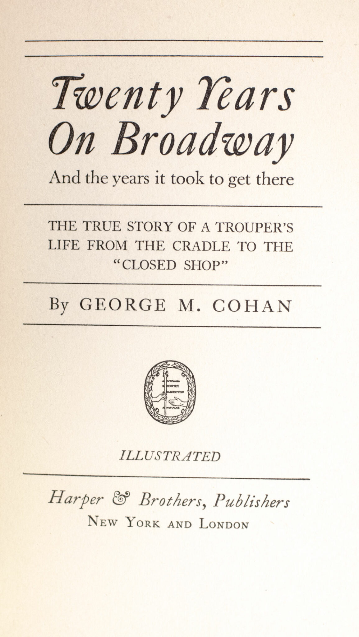 Twenty Years on Broadway: And the Years it Took to Get There.
