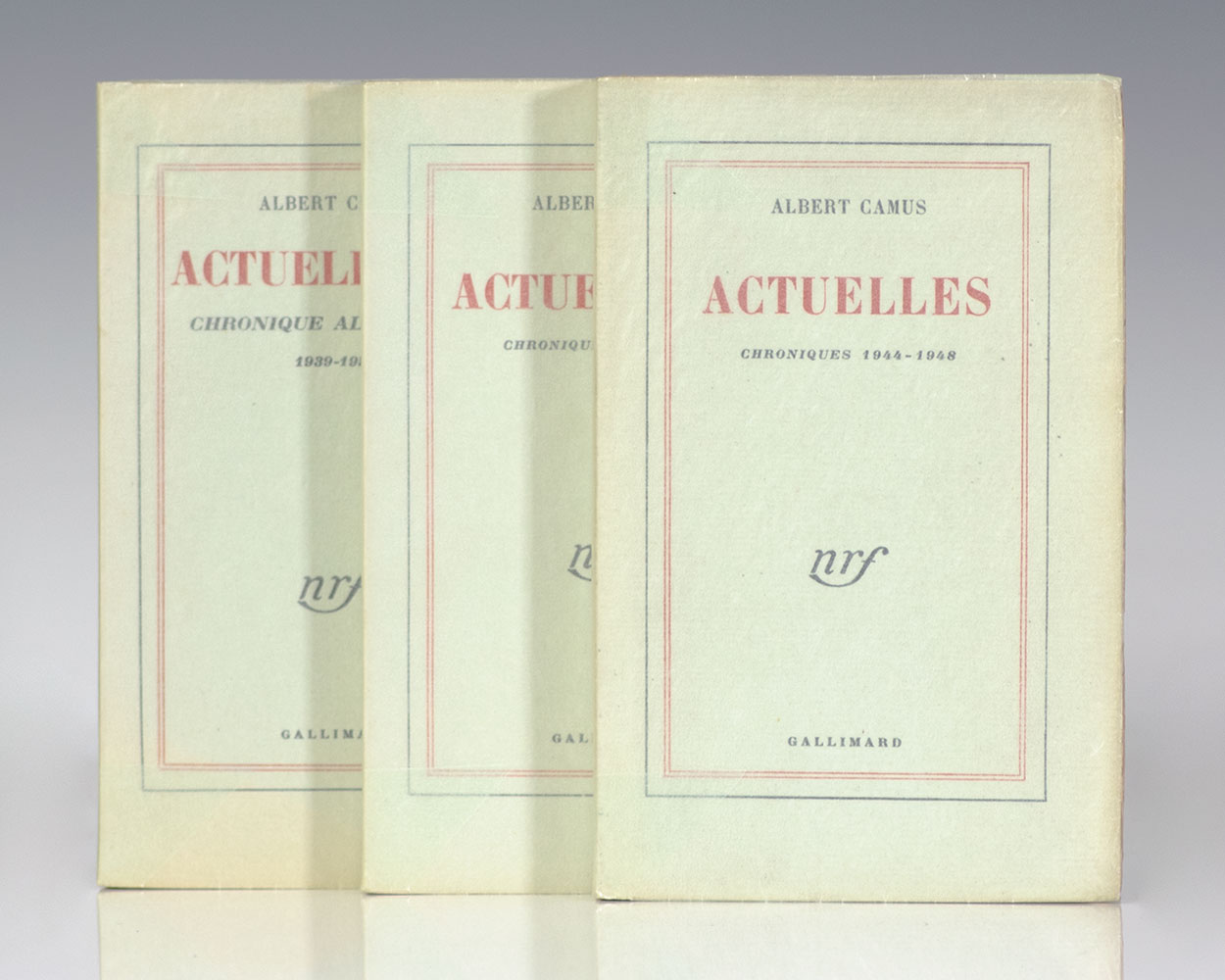 Actuelles Chroniques 1944-1948; Actuelles Chroniques 1948-1953; Actuelles, III Chronique Algerienne 1939-1958.