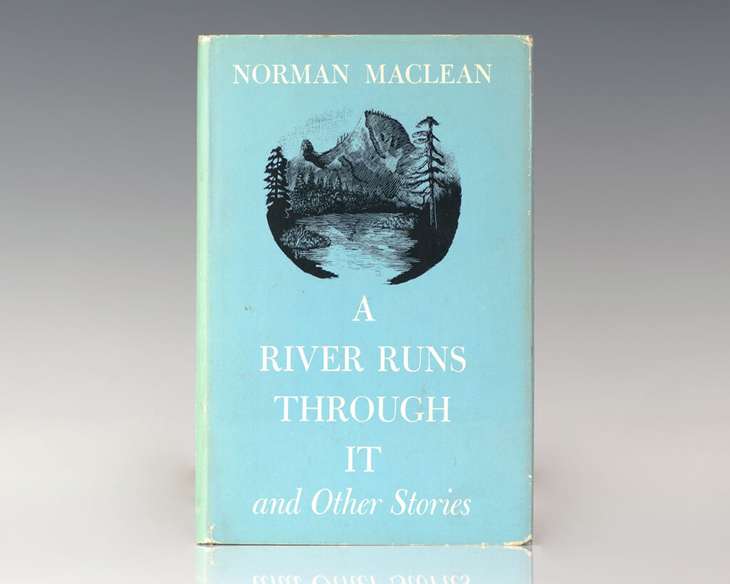 A River Runs Through It and Other Stories.