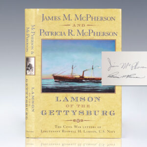 Lamson of the Gettysburg: The Civil War Letters of Lieutenant Roswell H. Lamson, U.S. Navy.