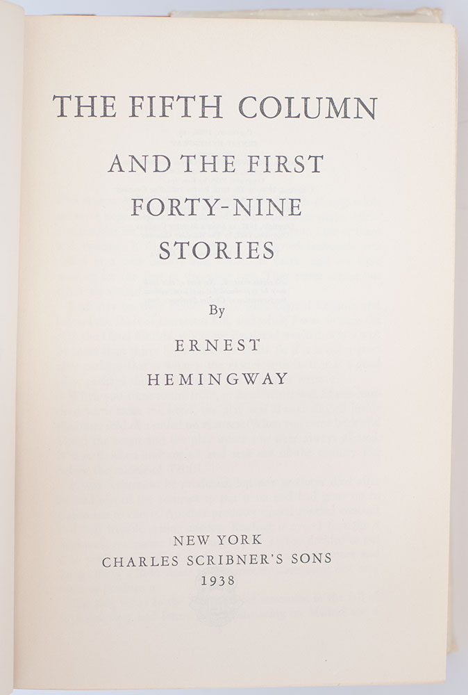 The Fifth Column and the First Forty-Nine Stories, Including: The Snows of Kilimanjaro, The Short Happy Life of Francis Macomber, The Capital of the World, Old Man at the Bridge and Up in Michigan.