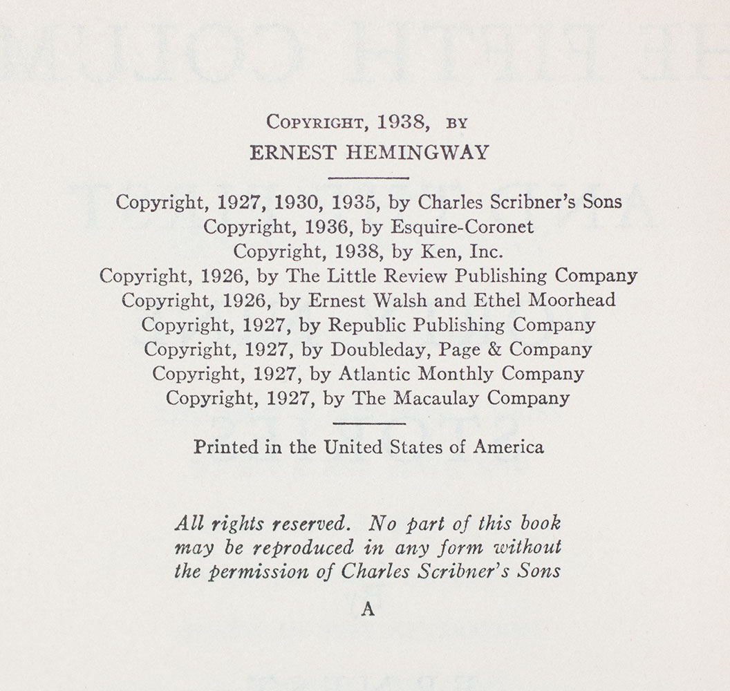 The Fifth Column and the First Forty-Nine Stories, Including: The Snows of Kilimanjaro, The Short Happy Life of Francis Macomber, The Capital of the World, Old Man at the Bridge and Up in Michigan.