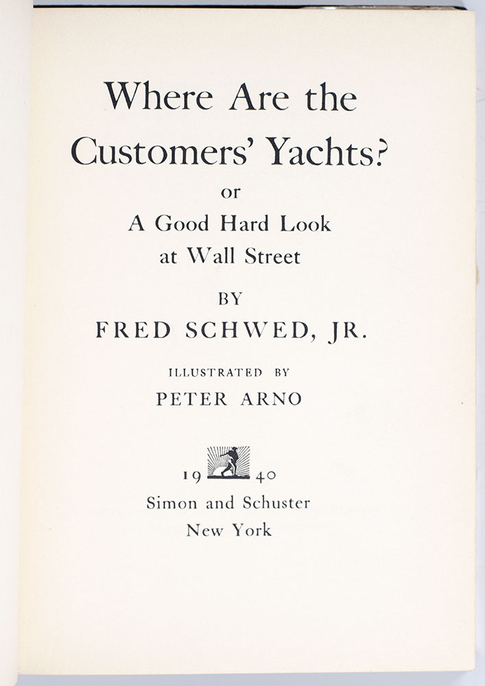 Where Are the Customers' Yachts: or A Good Hard Look at Wall Street.