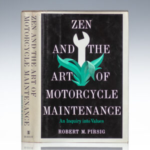 Zen and the Art of Motorcycle Maintenance: An Inquiry into Values.