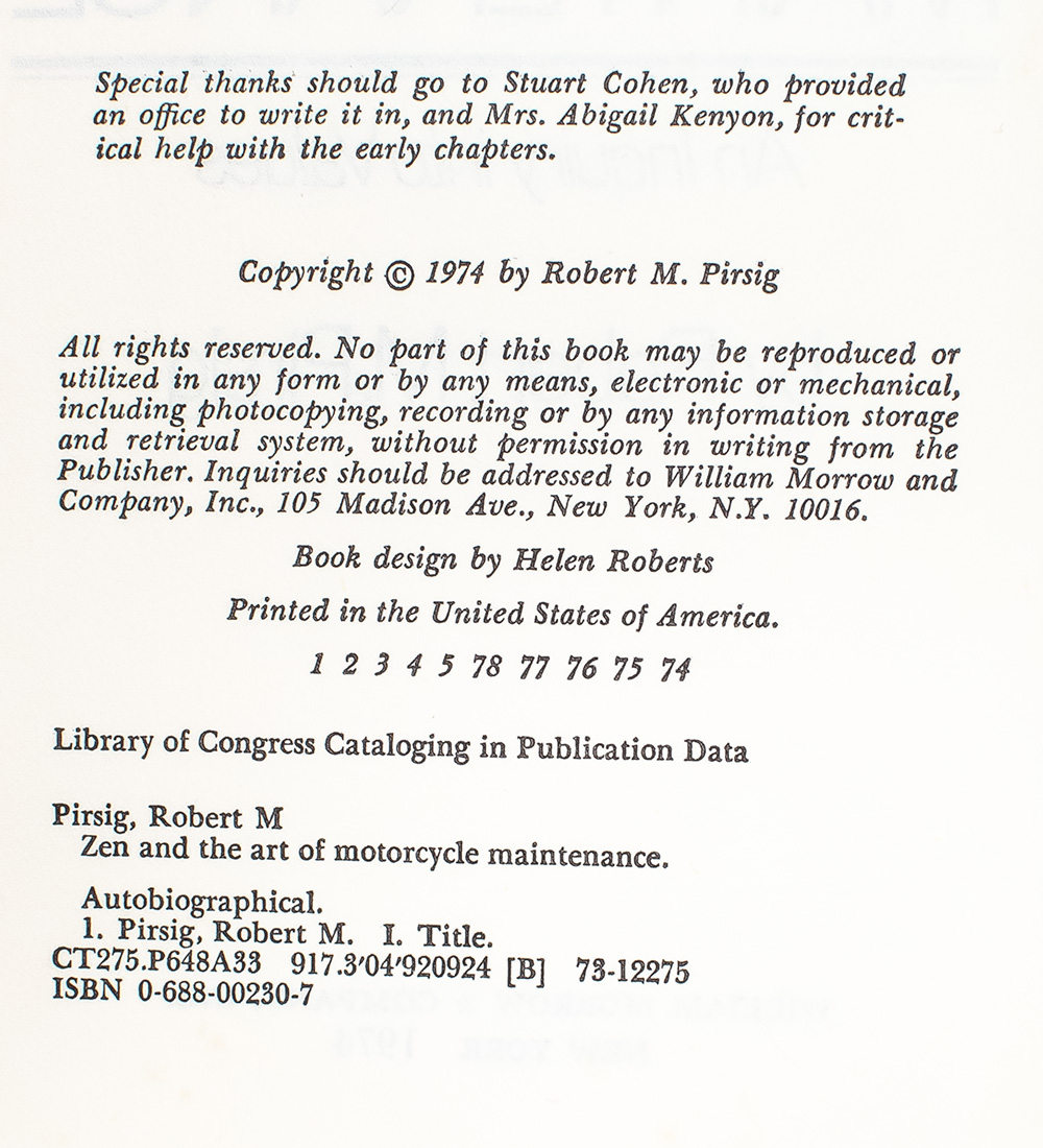 Zen and the Art of Motorcycle Maintenance: An Inquiry into Values.