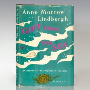 Gift From The Sea: An Answer to the Conflicts In Our Lives.