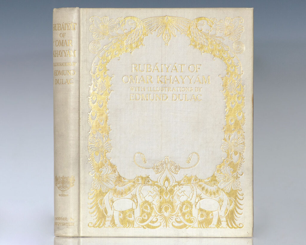 The Rubaiyat of Omar Khayyam.
