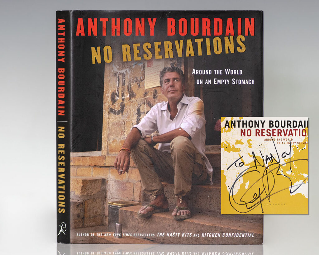 No Reservations: Around the World on an Empty Stomach.