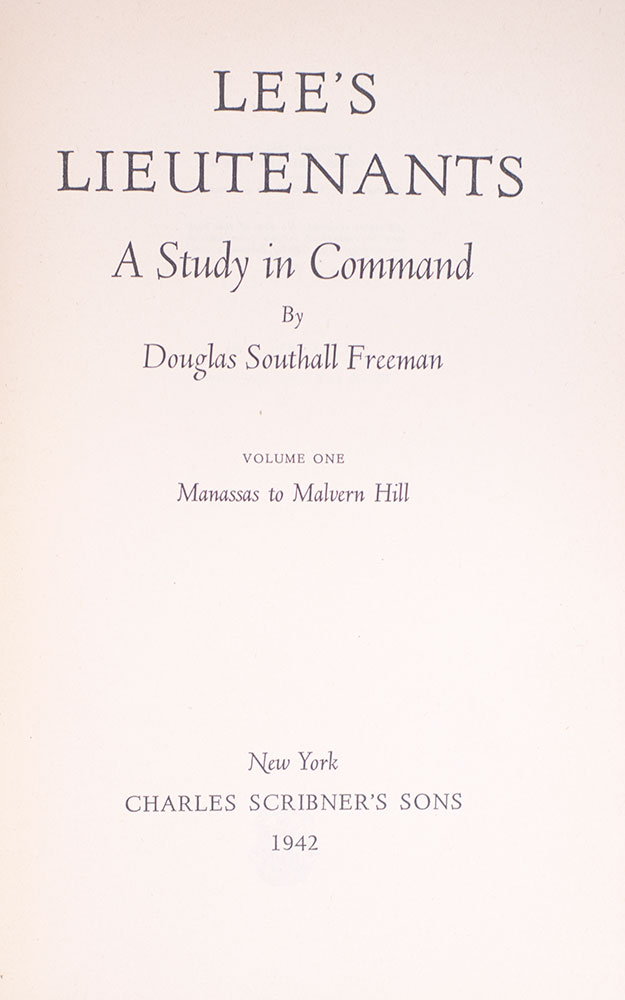 Lee’s Lieutenants: A Study in Command.