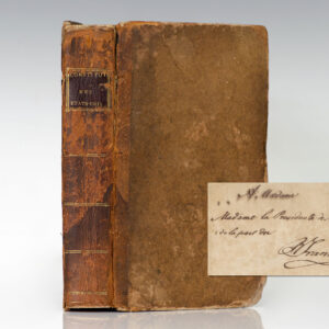 First French Edition, Presentation copy of the Constitutions of the Thirteen United States of America; inscribed by Benjamin Franklin who requested the book's publication and personally distributed the 600 privately printed first edition copies