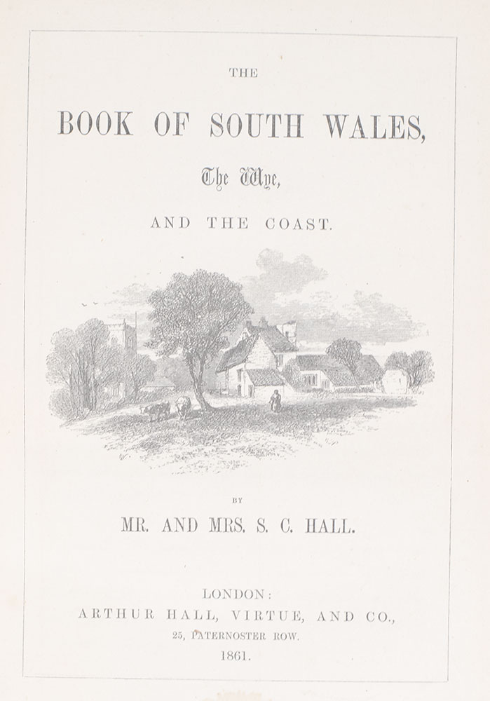 The Book of South Wales, the Wye, and the Coast.