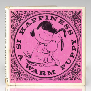 Happiness is a Warm Puppy.